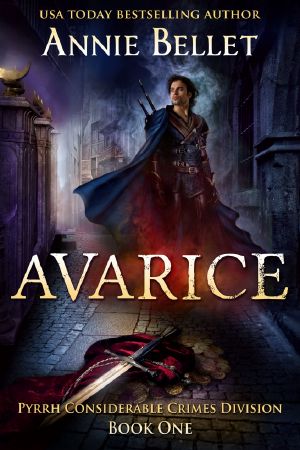 [Pyrrh Considerable Crimes Division 01] • Avarice (Pyrrh Considerable Crimes Division Book One)